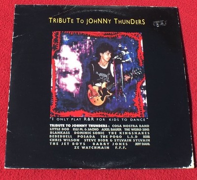 2 Vinyl LP* Tribute To Johnny Thunders  I Only Play R&R For Kids To Dance  *1991