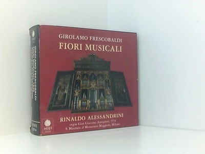 Fiori Musicali Alessandrini, Rinaldo und Girolamo Frescobaldi: