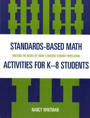 Standards-Based Math Activities for K-8 Students: Meeting the Needs of Today...