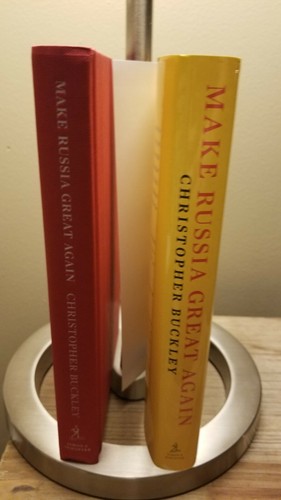 Make Russia Great Again by Christopher Buckley 2020 1st Ed 1st Print HB DJ VGC!! - Imagen 2 de 12