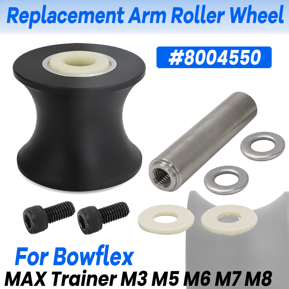 Replacement Arm Roller Wheel #8004550 For Bow Flex Max Trainer M3 M5 M6 M7 M8