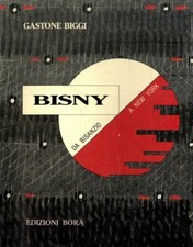 BIGGI Gastone - Bisny. "Da Bisanzio a New York" . 1979-1992.