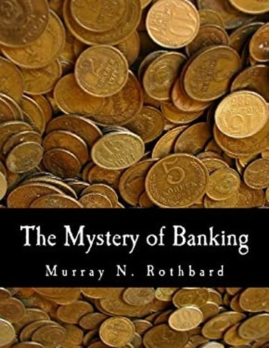 The Mystery of Banking Paperback Murray Rothbard 9781479163175| eBay