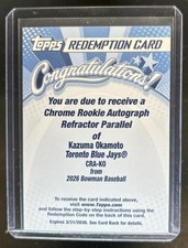 2026 Bowman Kazuma Okamoto Chrome Rookie Auto Redemption Refractor RC #/499