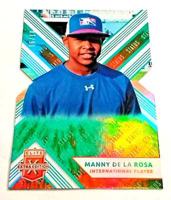 2018 Panini Elite Extra #183 Manny De La Rosa Status Die-Cut.  6/10.        V154