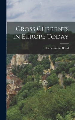 Beard - Cross Currents in Europe Today - New hardback or cased book -  - X555z
