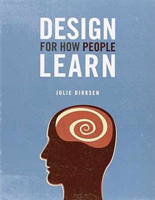 Design for How People Learn - Paperback, by Dirksen Julie - Very Good
