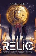 Relic: Death Wave Chronicles by Andre Jones (English) Paperback Book
