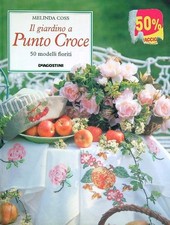 IL GIARDINO A PUNTO CROCE CROSS MELINDA DE AGOSTINI 1997