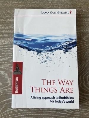 Lama Ole Nydahl The Way Things Are A Living Approach to Buddhism Taschenbuch