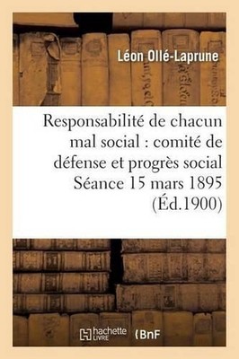 de la Responsabilit de Chacun Devant Le Mal Social: Comit? de D?fense Et de Prog