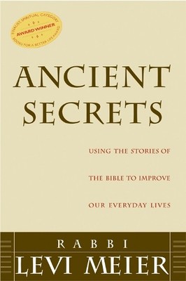 Ancient Secrets: Using the Stories of the Bible to Improve Ou... - 9781580230643