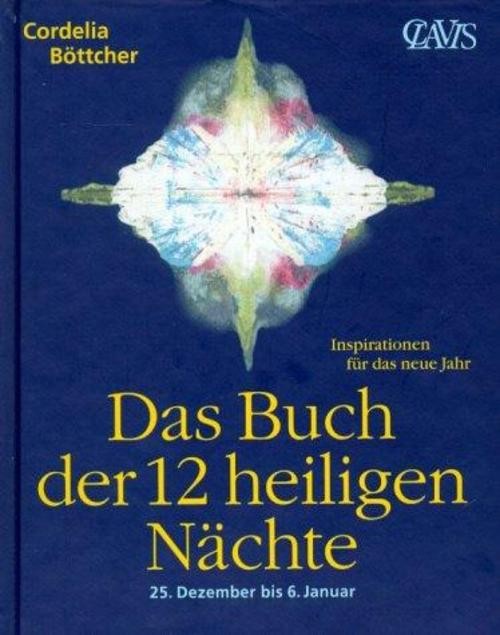 Das Buch der 12 heiligen Nächte Cordelia Böttcher