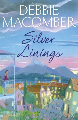 Silver Linings: A Rose Harbor Novel (Rose Harbor 4)-Debbie Macomber