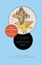 Atom and Archetype: The Pauli/Jung Letters, 1932-1958 - Paperback NEW C. G. Jung