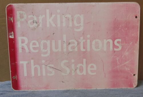 Vtg/Used PARKING REGULATIONS THIS SIDE Aluminum 18 x 12 Chicago Street Sign S564 - Picture 2 of 10