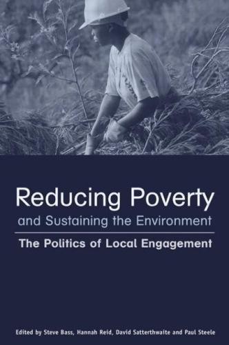 Reducing Poverty and Sustaining the Environment: The... - Bass, Stephen