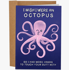sleazy greetings I Wish I Were An Octopus Funny Birthday Card Greeting Card