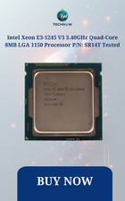 Intel Xeon E3-1245 V3 3.40GHz Quad-Core 8MB LGA 1150 Processor P/N: SR14T Tested