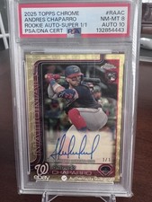 2025 TOPPS CHROME AUTO SUPERFRACTOR ANDRES CHAPARRO ROOKIE 1/1 PSA 8 DNA AUTO 10