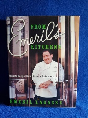 From Emeril's Kitchens   Favorite Recipes from Emeril's Restaurants (Signed Copy