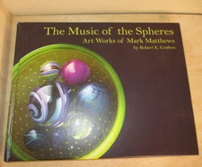 The Music of the Spheres: Art Works of Mark Matthews - Signed