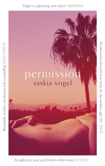 Permission by Saskia Vogel (Paperback Book)