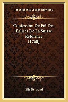 Confession De Foi Des Eglises De La Suisse Reformee (176... | Buch | Zustand gut