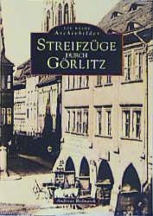 Thumbnail - Streifzüge Durch Görlitz, Andreas Bednarek