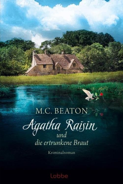 Agatha Raisin und die ertrunkene Braut M. C. Beaton