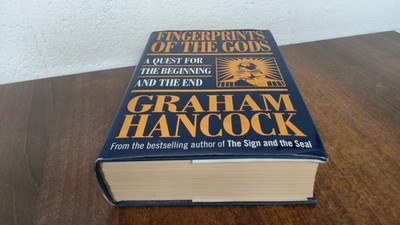 			Fingerprints of the Gods: A Quest for the Beginning and the End, 		