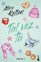 Tal Vez Tu, Alice Kellen