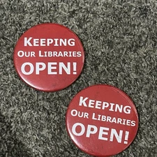 2 Keeping Our Libraries Open Button Big Red Vintage Pinback Advocacy Collectible