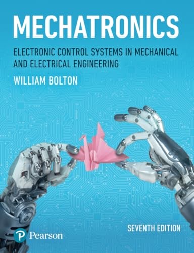 Mechatronics: Electronic Control Systems, 7th ed. by William Bolton (Paperback) - Image 4