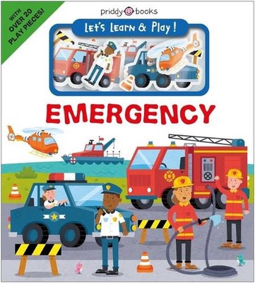 Let's Learn & Play!: Emergency by Roger Priddy Board Book Book