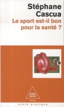 Le Sport est-il bon pour la santé ?-NE von Cascua, ... | Buch | Zustand sehr gut