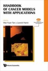 Handbook of Cancer Models with Applications (Mathematical Biology and Medicine),