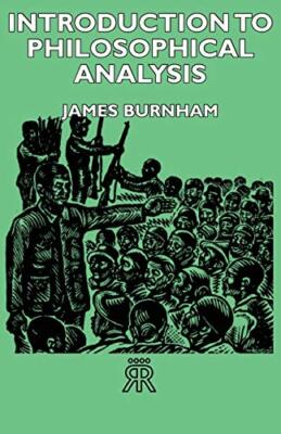 Burnham - Introduction to Philosophical Analysis - New paperback or so - X555z