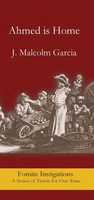 J. Malcolm Garcia | Ahmed Is Home | Taschenbuch | Englisch (2025) | Fomite