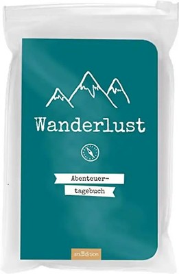 Wanderlust: Abenteuer-Tagebuch | Eintragbuch und Erinnerungsalbum zum Festhalten