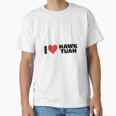 funny Hawk Tuah 24 spit on that thang tawk tu T-Shirt Made in US/AUS Size S-2XL