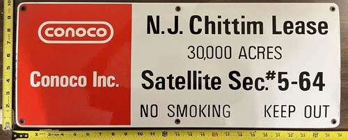 Vintage Porcelain Oil Field Sign - Conoco Inc. NJ Chittim Lease