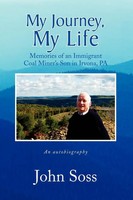 My Journey, My Life John Soss Taschenbuch Kartoniert / Broschiert Englisch 2009