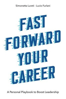 Fast Forward Your Career : A Personal Playbook to Boost Leadership, Paperback...