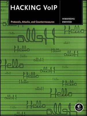 Hacking VoIP : Protocols, Attacks, and Countermeasures, Paperback by Dwivedi,...