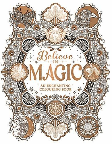 Believe in Magic: An Enchanting Colouring Book (Colouring Books)-Claire Scull