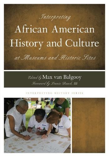 Interpreting African American History and Culture at Museums ... - 9780759122789