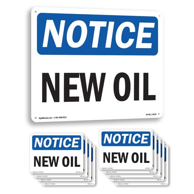 New Oil OSHA Notice Sign Metal, Plastic, Or Decal - 5 or 10 Pack