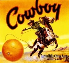Cowboy Brand Tustin California Oranges Retro Vintage Fruit Crate Label Art Print