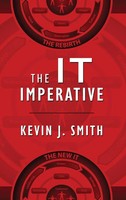 Kevin J Smith | The IT Imperative | Buch | Englisch (2018) | Gebunden